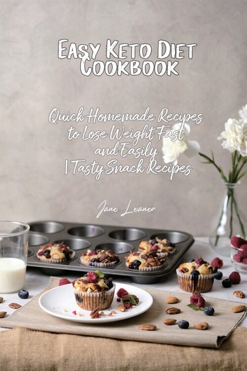 Easy Keto Diet Cookbook (Paperback)