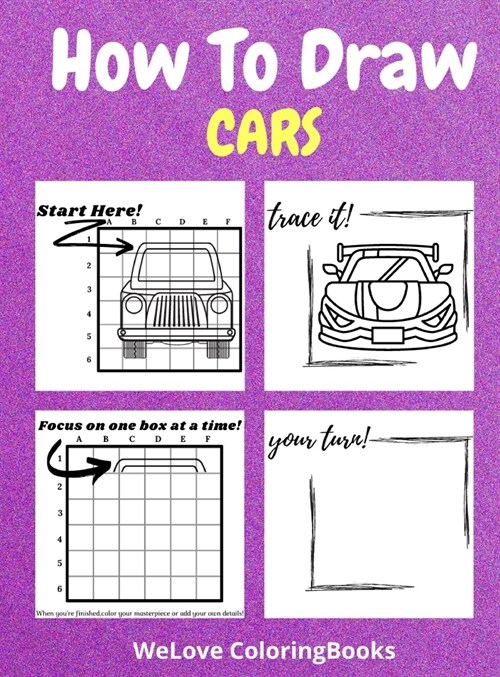 How To Draw Cars: A Step-by-Step Drawing and Activity Book for Kids to Learn to Draw Nice Cars (Hardcover)