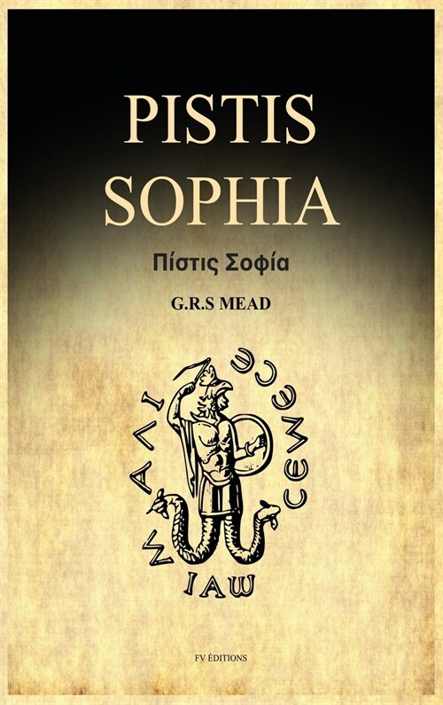 Pistis Sophia: A Gnostic Gospel (Easy to Read Layout) (Hardcover)