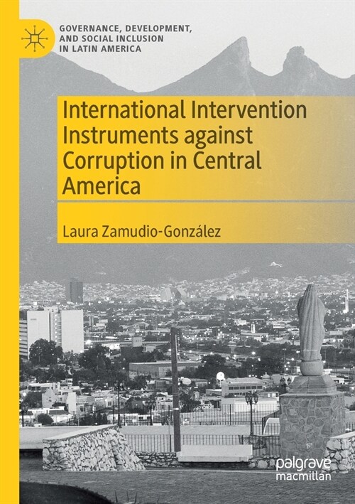 International Intervention Instruments against Corruption in Central America (Paperback)