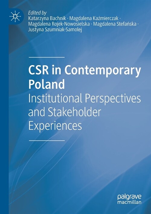 Csr in Contemporary Poland: Institutional Perspectives and Stakeholder Experiences (Paperback, 2020)
