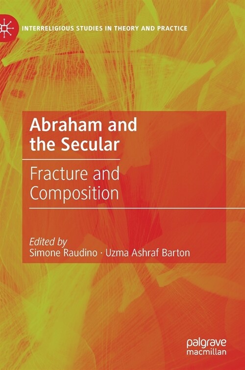 Abraham and the Secular: Fracture and Composition (Hardcover, 2021)
