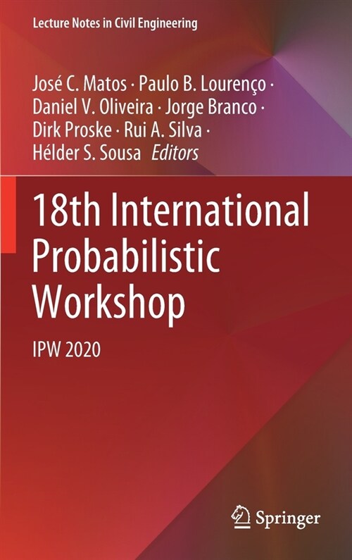 18th International Probabilistic Workshop: Ipw 2020 (Hardcover, 2021)