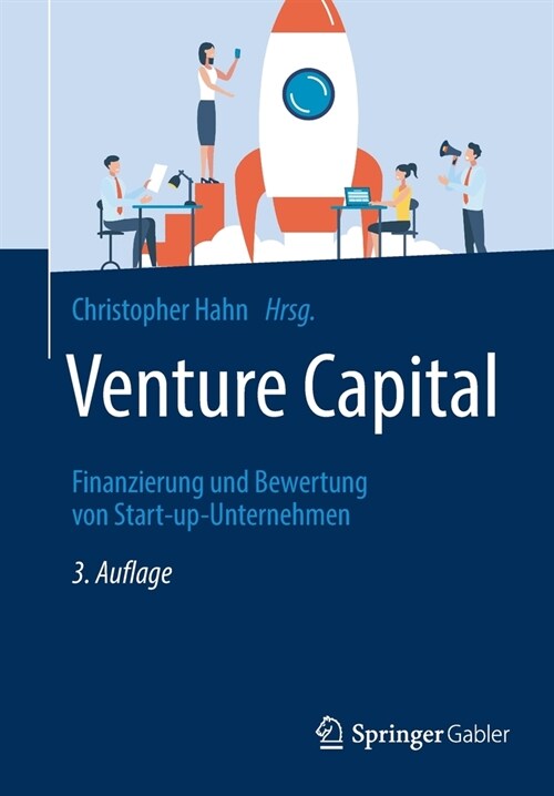 Venture Capital: Finanzierung Und Bewertung Von Start-Up-Unternehmen (Paperback, 3, 3., Vollst. Akt)
