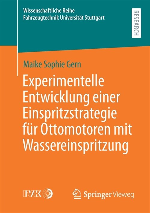 Experimentelle Entwicklung Einer Einspritzstrategie F? Ottomotoren Mit Wassereinspritzung (Paperback, 1. Aufl. 2021)