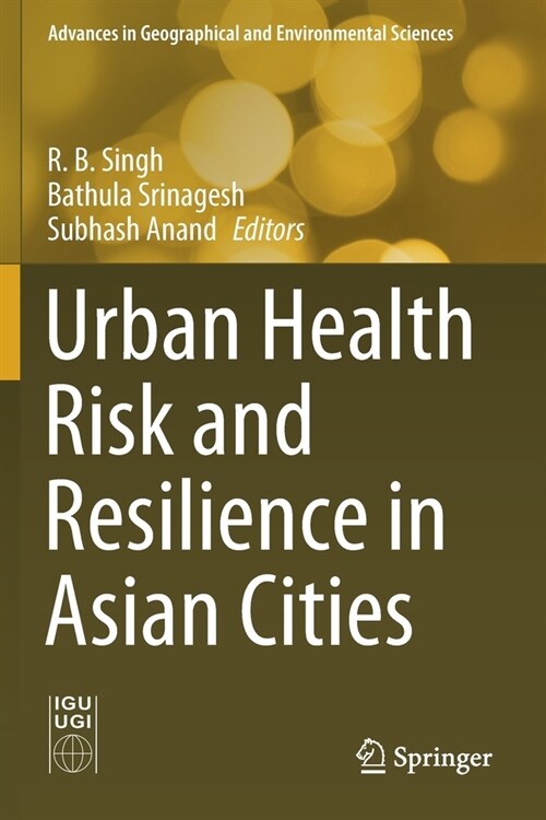 Urban Health Risk and Resilience in Asian Cities (Paperback)