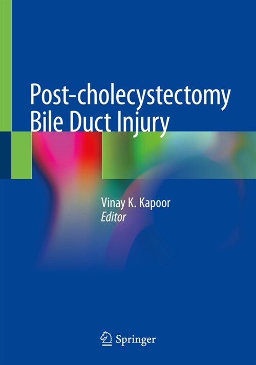 Post-cholecystectomy Bile Duct Injury (Paperback)