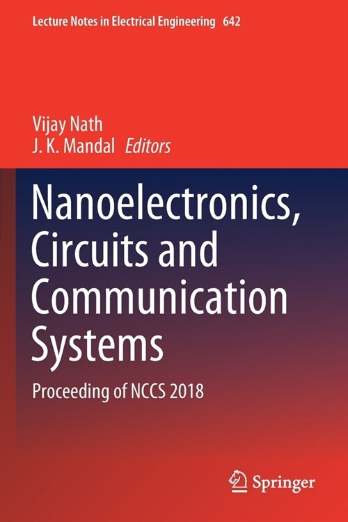 Nanoelectronics, Circuits and Communication Systems: Proceeding of Nccs 2018 (Paperback, 2020)