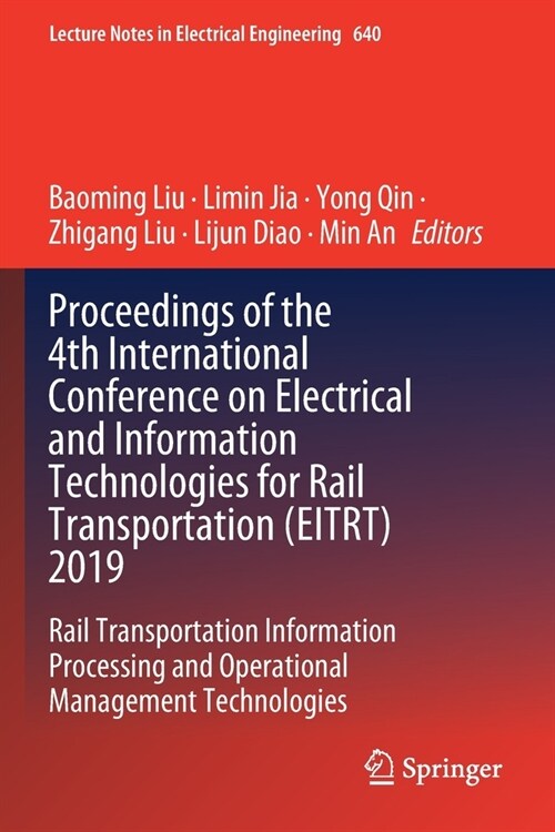 Proceedings of the 4th International Conference on Electrical and Information Technologies for Rail Transportation (Eitrt) 2019: Rail Transportation I (Paperback, 2020)