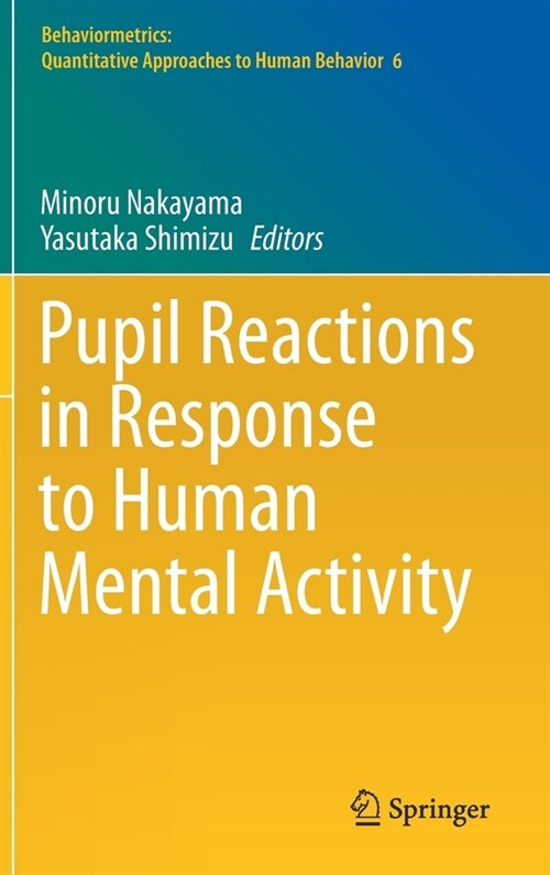 Pupil Reactions in Response to Human Mental Activity (Hardcover)