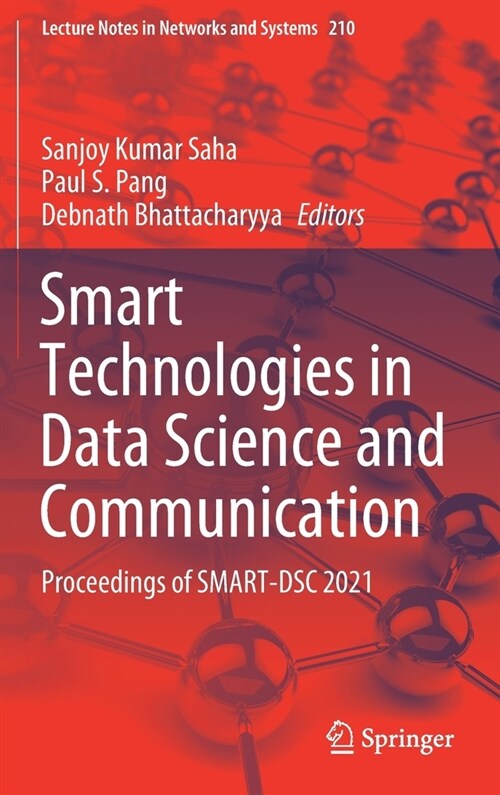 Smart Technologies in Data Science and Communication: Proceedings of Smart-Dsc 2021 (Hardcover, 2021)