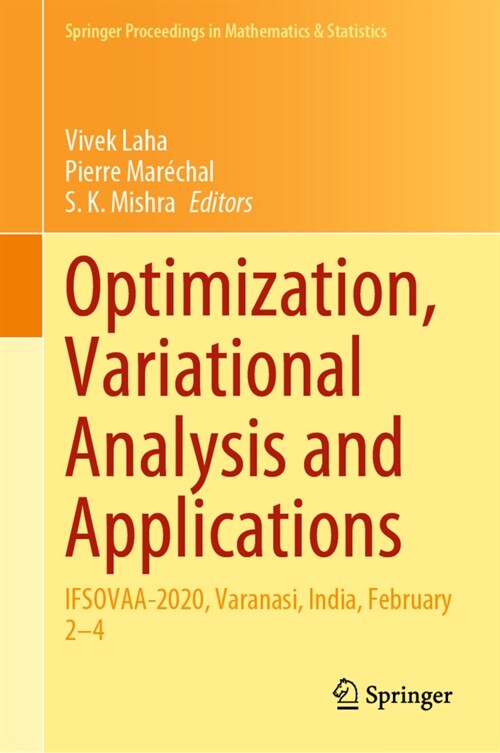 Optimization, Variational Analysis and Applications: Ifsovaa-2020, Varanasi, India, February 2-4 (Hardcover, 2021)