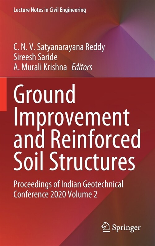 Ground Improvement and Reinforced Soil Structures: Proceedings of Indian Geotechnical Conference 2020 Volume 2 (Hardcover, 2022)