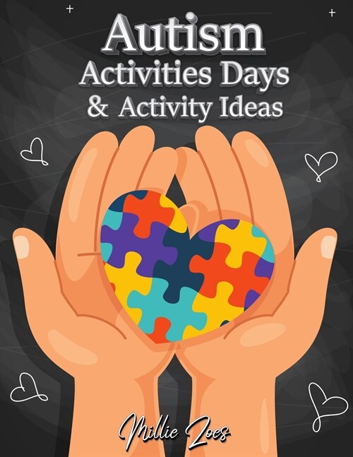 Autism Activities Days And Activity Ideas: Goals and Progress - Child Goals - Daily Routines for Children and Their Families (Paperback)