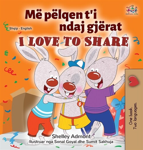 I Love to Share (Albanian English Bilingual Book for Kids) (Hardcover)
