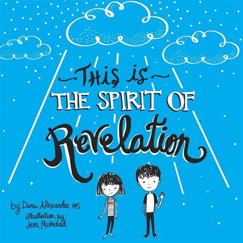 This is the Spirit of Revelation: A Guide for Young Latter-day Saint Christians (Paperback)