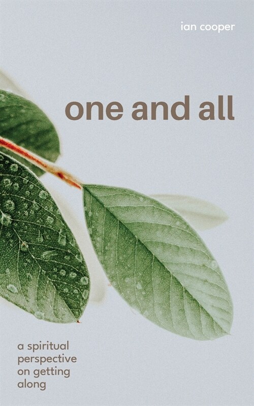 One and All: A Spiritual Perspective on Getting Along (Paperback)