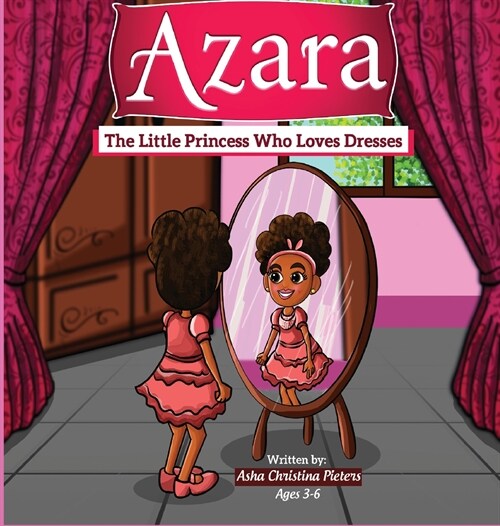 Azara The Little Princess Who Loves Dresses (Hardcover)