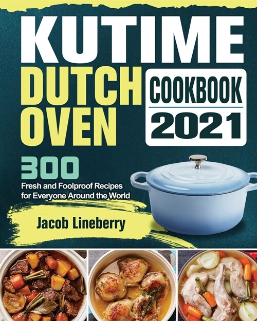 KUTIME Dutch Oven Cookbook 2021 (Paperback)