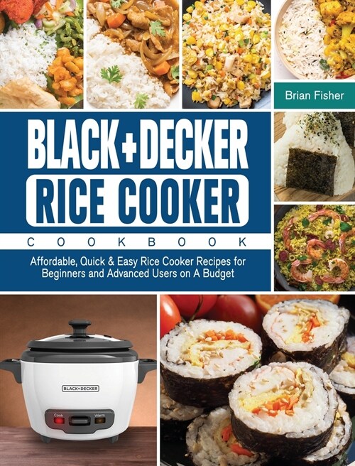 BLACK+DECKER Rice Cooker Cookbook (Hardcover)