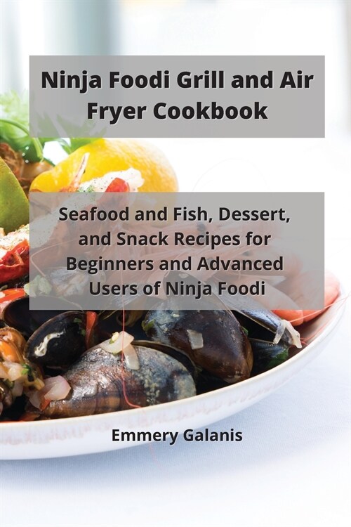 Ninja Foodi Grill and Air Fryer Cookbook (Paperback)