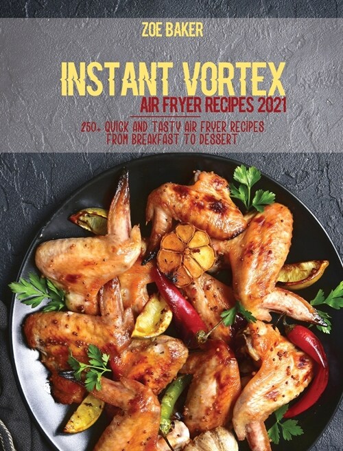 Instant Vortex Air Fryer Recipes 2021 (Hardcover)