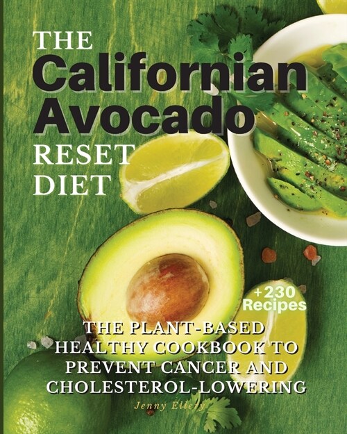 THE Californian  Avocado RESET  DIET (Paperback)