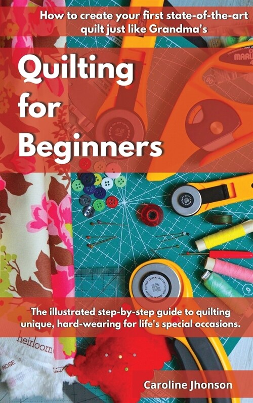 QUILTING FOR  BEGINNERS (Hardcover)