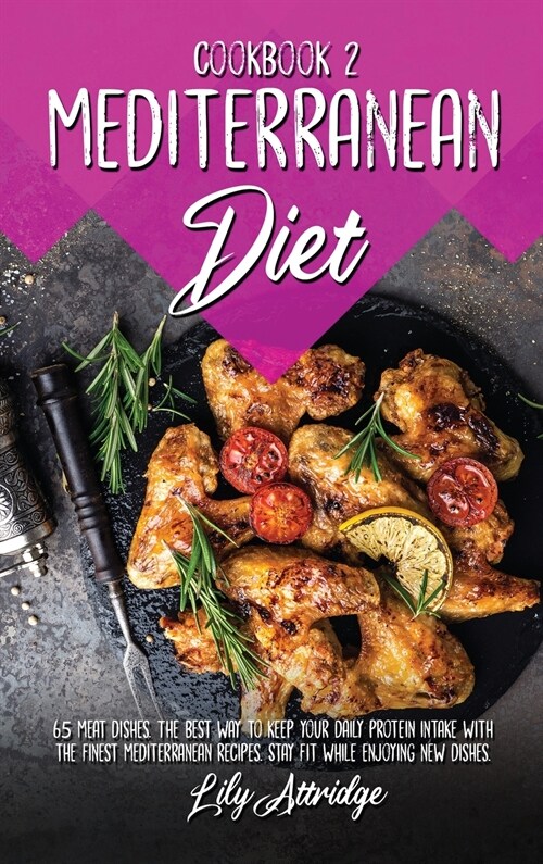 Mediterranean diet cookbook 2 (Hardcover)