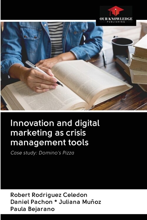 Innovation and digital marketing as crisis management tools (Paperback)