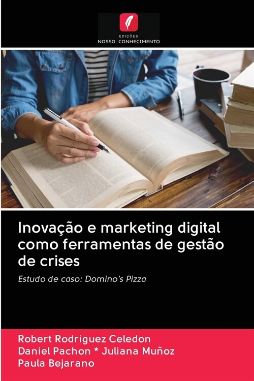 Inova豫o e marketing digital como ferramentas de gest? de crises (Paperback)