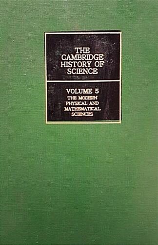 [중고] The Cambridge History of Science: Volume 5, The Modern Physical and Mathematical Sciences (Hardcover)