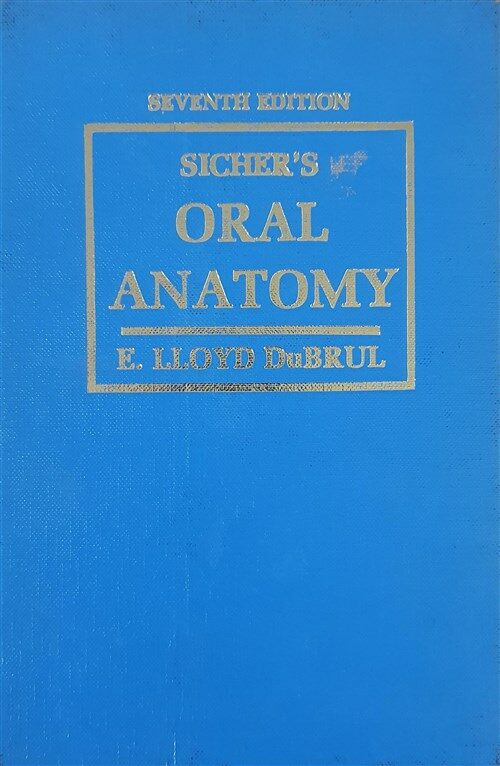 [중고] Sicher‘s Oral Anatomy (Hardcover, Subsequent)
