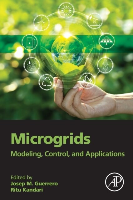 Microgrids : Modeling, Control, and Applications (Paperback)