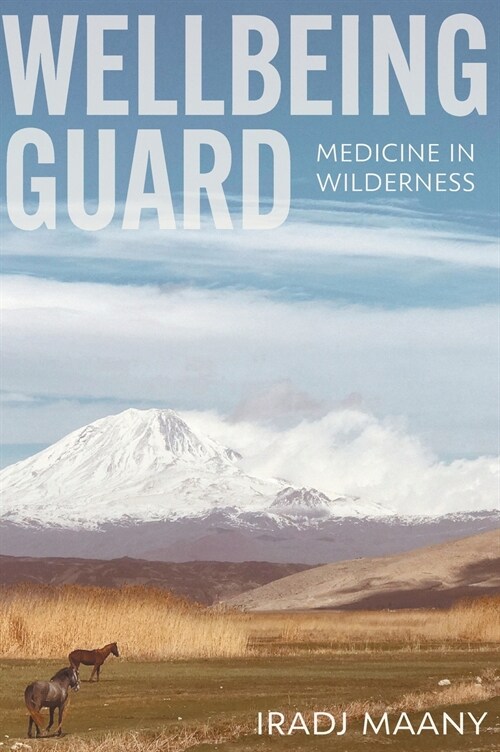 Wellbeing Guard: Medicine in Wilderness (Hardcover)