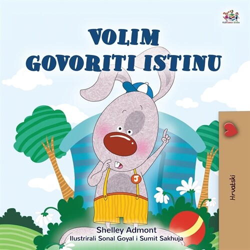 I Love to Tell the Truth (Croatian Book for Kids) (Paperback)