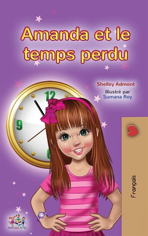Amanda and the Lost Time (French Childrens Book) (Hardcover)