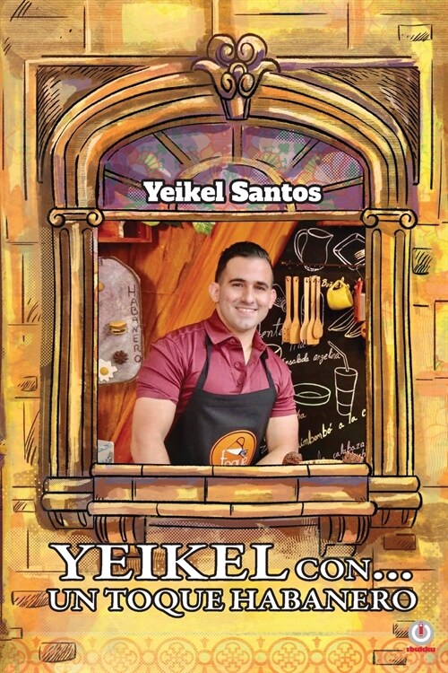 Yeikel con... un toque habanero (Paperback)