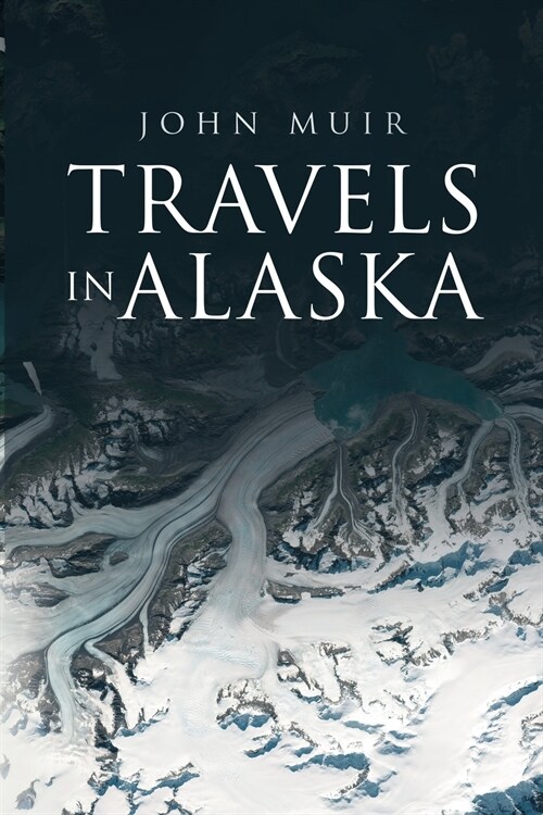 Travels in Alaska (Paperback)