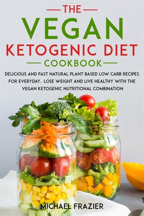 The vegan ketogenic diet cookbook (Paperback)