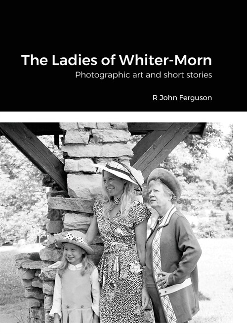 The Ladies of Whiter-Morn: Volume 1 (Hardcover)