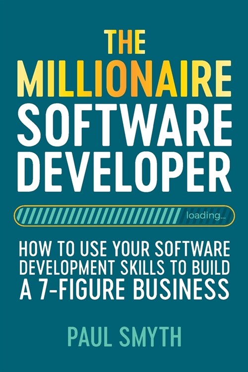 The Millionaire Software Developer (Paperback)