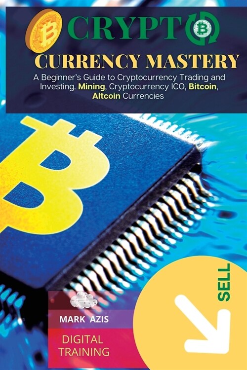 CRYPTOCURRENCY MASTERY (Paperback)