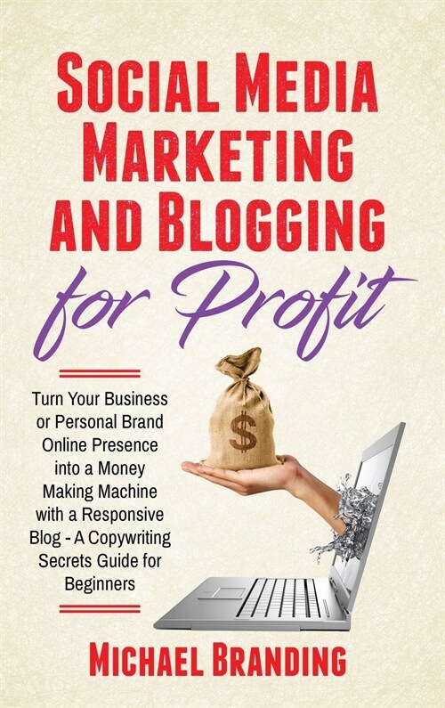 Social Media Marketing and Blogging for Profit (Hardcover)