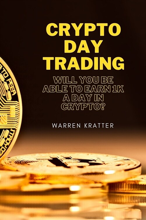 Crypto DAY trading (Paperback)