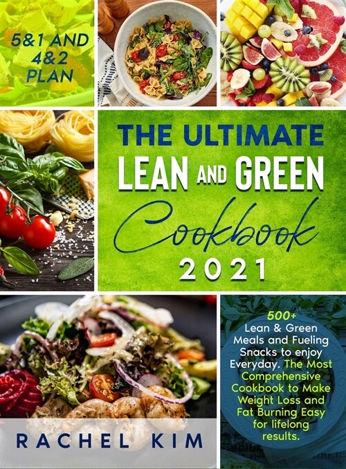 The Ultimate Lean and Green Cookbook 2021 (Hardcover)