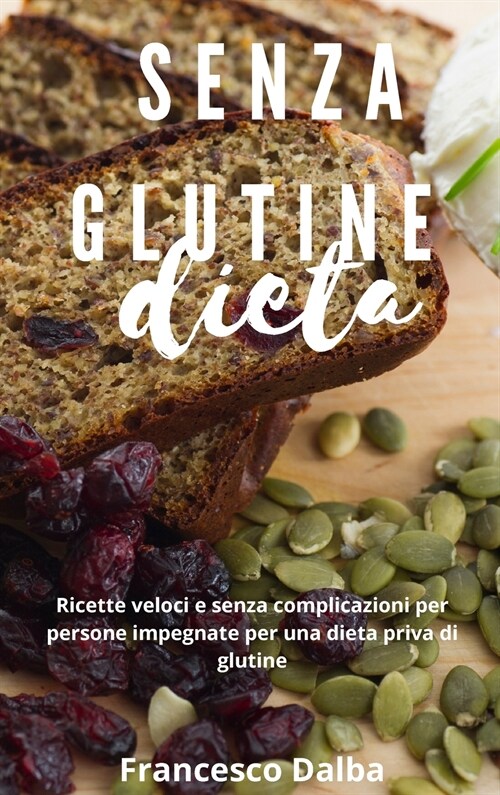 DIETA SENZA GLUTINE (Hardcover)