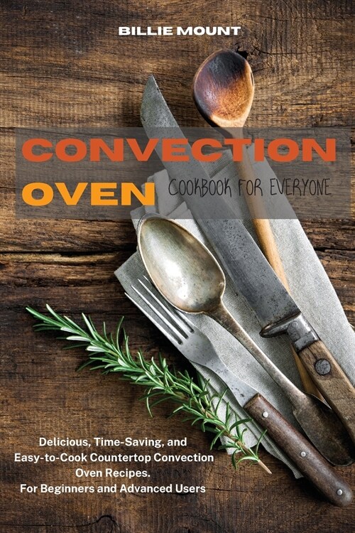 Convection Oven Cookbook for Everyone (Paperback)
