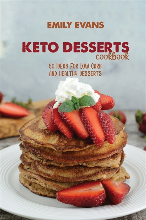 Keto Desserts  Cookbook (Paperback)