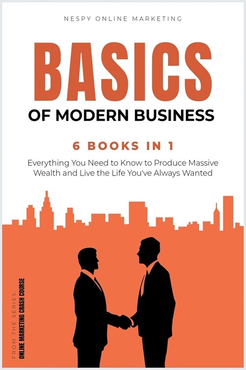 The Basics of Modern Business [6 in 1] (Hardcover)